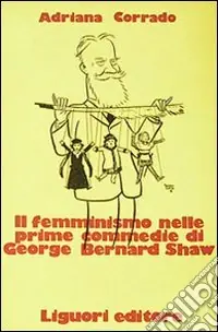 Spedito Oggi Il femminismo nelle prime commedie di George Bernard Shaw