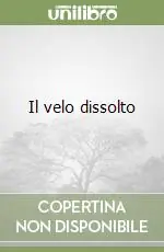 Il velo dissolto Soddisfatti O Rimborsati