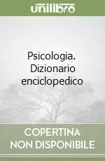 Vendita Finale Psicologia. Dizionario enciclopedico