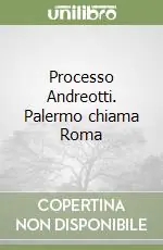 Processo Andreotti. Palermo chiama Roma Must-Have