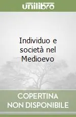 Individuo e società nel Medioevo Popolare