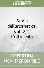 Nuova Collezione Storia dell‘urbanistica. Vol. 2/1 L‘ottocento