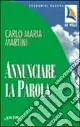Annunciare la parola Nuova Collezione