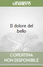Il dolore del bello Di Tendenza