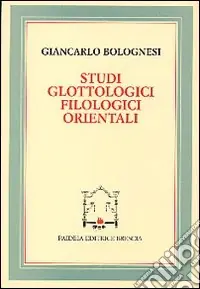 Studi glottologici filologici orientali Economico