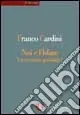 Noi e l‘Islam. Un incontro possibile? Bestseller