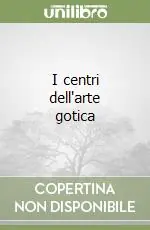 I centri dell‘arte gotica Offerta Del Giorno