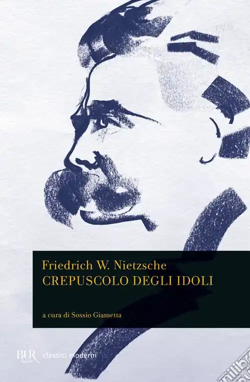 Crepuscolo degli idoli Scelto Dai Clienti