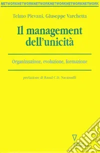 Esclusivo Il management dell‘unicità. Organizzazione, evoluzione, formazione