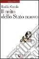 Nuova Collezione Il mito dello Stato nuovo dall‘antigiolittismo al fascismo