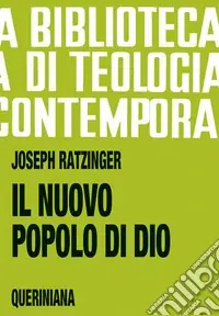 Il nuovo popolo di Dio. Questioni ecclesiologiche Offerta Speciale