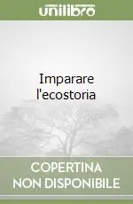 Imparare l‘ecostoria Ultima Occasione