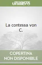 La contessa von C. Direttamente Dal Produttore
