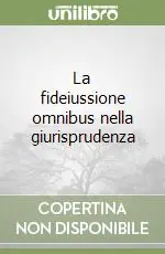 La fideiussione omnibus nella giurisprudenza Novità