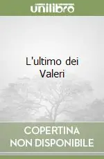 Prezzo Basso L‘ultimo dei Valeri