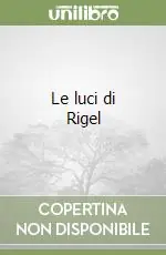 Spedito Oggi Le luci di Rigel