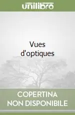 Vues d‘optiques Direttamente Dal Produttore
