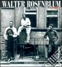 Walter Rosenblum. Fotografie. Ediz. illustrata Promozione Esclusiva