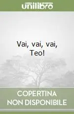 Vai, vai, vai, Teo! Occasione