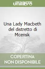 Offerta Limitata Una Lady Macbeth del distretto di Mcensk