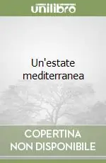 Prezzo Conveniente Un‘estate mediterranea