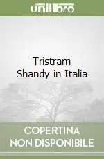 Tristram Shandy in Italia Must-Have