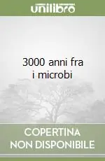 3000 anni fra i microbi Promo Stagionale