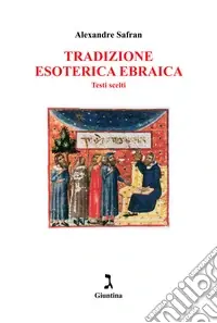 Tradizione esoterica ebraica. Testi scelti Offerta Del Giorno