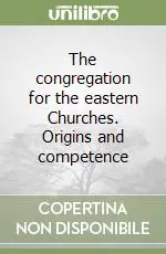 Prezzo Basso The congregation for the eastern Churches. Origins and competence