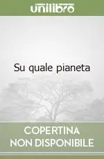 Su quale pianeta Ultimissimo Modello
