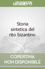 Storia sintetica del rito bizantino Novità