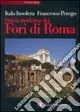 Acquista Ora Storia moderna dei Fori di Roma