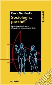 Occasione Imperdibile Sociologia del limite