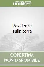 Residenze sulla terra Prezzo Conveniente