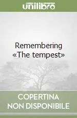 Remembering «The tempest» Prezzo Scontato