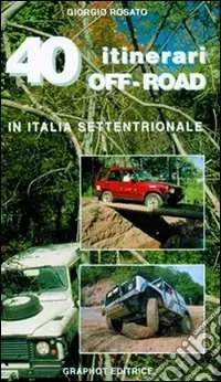 40 itinerari off-road Non Perdere