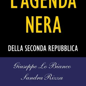 Più Venduto L‘agenda nera della seconda Repubblica. Via D‘Amelio 1992-2010. Un depistaggio di Stato