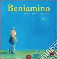 Beniamino. Ediz. illustrata Non Perdere
