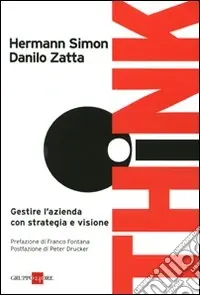 Think! Gestire l‘azienda con strategia e visione Occasione Imperdibile