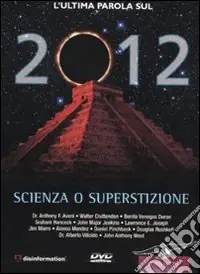 2012. Scienza o superstizione. DVD. Con libro Miglior Prezzo
