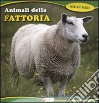 Animali della fattoria. Ediz. illustrata Acquista Ora