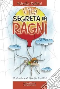 La Vita segreta dei ragni Spedito Oggi