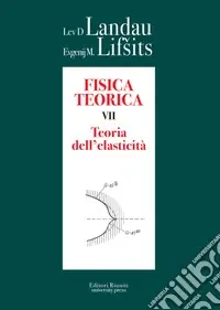 Fisica teorica. Vol. 7 Teoria dell‘elasticità Miglior Prezzo