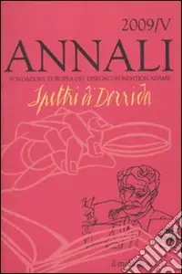 Annali della Fondazione Europea del Disegno (2009). Vol. 4 Spettri di Derrida Prezzo Basso