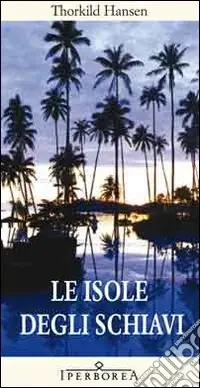 Le Isole degli schiavi Saldi