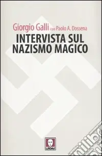 Ultima Occasione Intervista sul nazismo magico