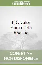 Prezzo Ridotto Il Cavalier Martin della bisaccia