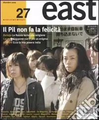 Subito Disponibile East. Vol. 27 Il Pil non fa la felicità