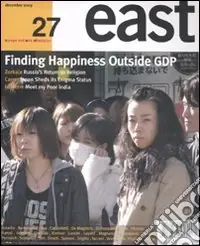East. Ediz. inglese. Vol. 27 Finding happiness outside GDP Professionale