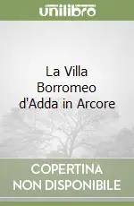 La Villa Borromeo d‘Adda in Arcore Economico